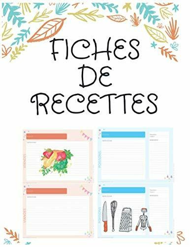 FICHES DE RECETTES: MES PROPRES FICHES DE CUISINE EN COULEUR, voilà une très jolie façon de vous motiver.