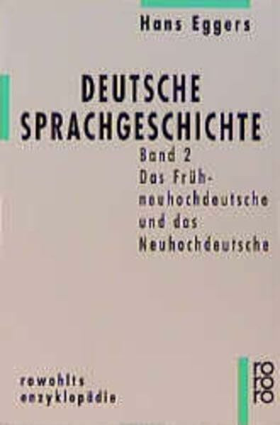 Deutsche Sprachgeschichte. Band 2: Das Frühneuhochdeutsche und das Neuhochdeutsche (Deutsche Sprachgeschichte (NA))