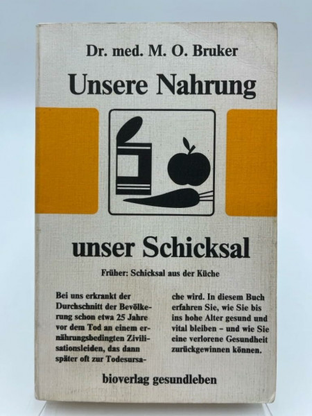 Unsere Nahrung, unser Schicksal. Früher: Schicksal aus der Küche