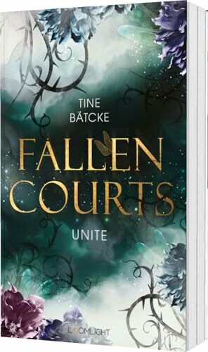 Fallen Courts 3: Unite: Fae Fantasy – romantisch, düster, magisch (3)