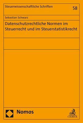 Datenschutzrechtliche Normen im Steuerrecht und im Steuerstatistikrecht