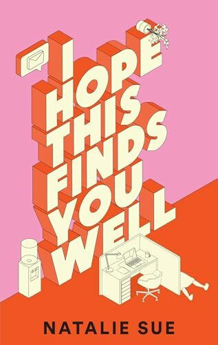 I Hope This Finds You Well: The laugh-out-loud workplace comedy everyone is talking about