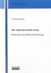 Die osteochondrale Zone
