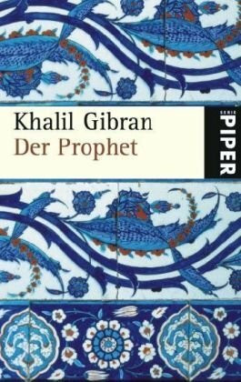 Der Prophet (Piper Taschenbuch, Band 5174)