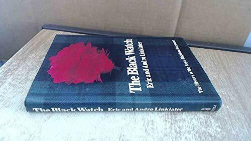 Black Watch: History of the Royal Highland Regiment