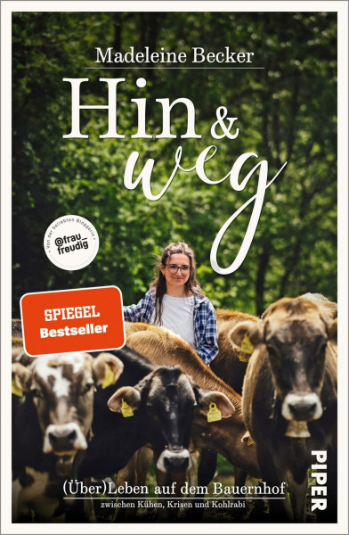 Hin und weg: (Über)Leben auf dem Bauernhof – zwischen Kühen, Krisen und Kohlrabi