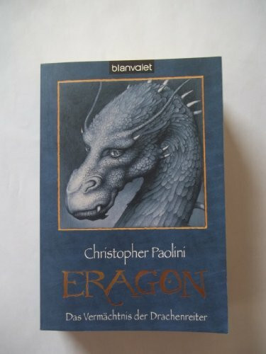 Das Vermächtnis der Drachenreiter. Eragon 01 (Eragon - Die Einzelbände, Band 1)
