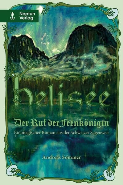 Helisee: Der Ruf der Feenkönigin (NUITHONIA REIHE)