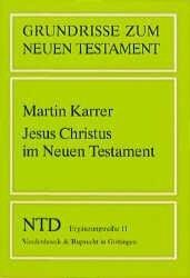 Jesus Christus im Neuen Testament