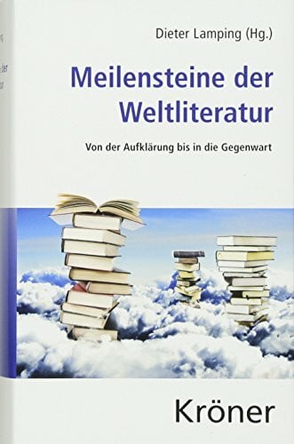 Meilensteine der Weltliteratur: Von der Aufklärung bis zur Gegenwart