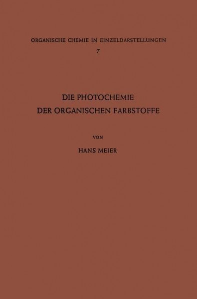 Die Photochemie der Organischen Farbstoffe