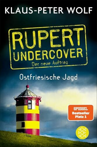 Rupert undercover - Ostfriesische Jagd: Der neue Auftrag. Band 2. Kriminalroman