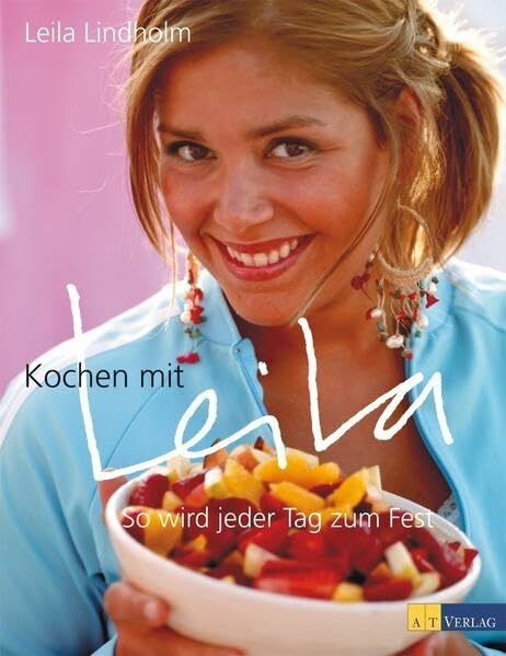 Kochen mit Leila: So wird jeder Tag zum Fest