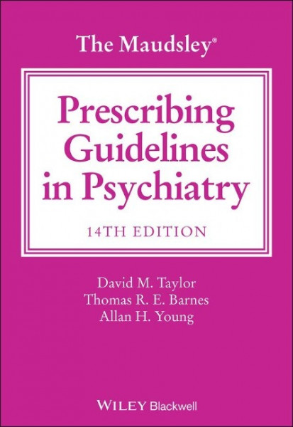 The Maudsley Prescribing Guidelines in Psychiatry