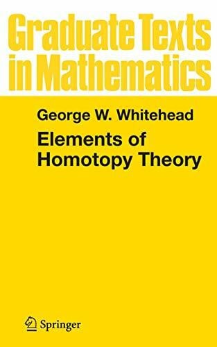 Elements of Homotopy Theory (Graduate Texts in Mathematics, 61, Band 61)