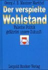 Der verspielte Wohlstand