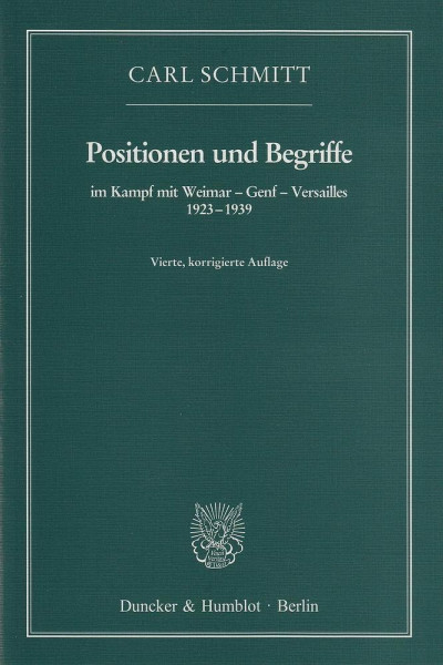 Positionen und Begriffe, im Kampf mit Weimar - Genf - Versailles 1923-1939