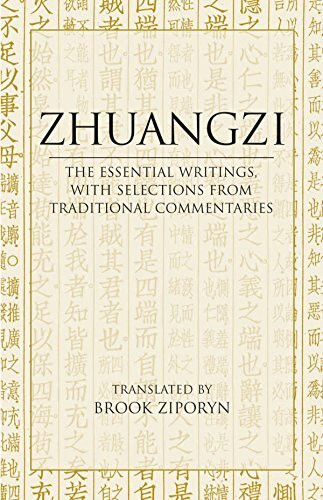 Zhuangzi: The Essential Writings: With Selections from Traditional Commentaries (Hackett Classics)