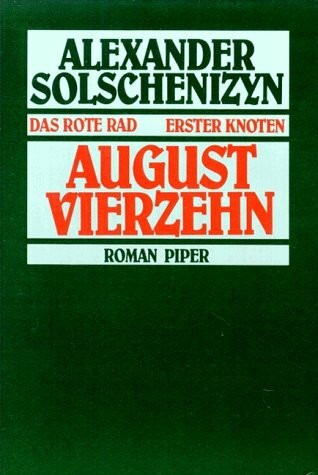 Das rote Rad /Erster Knoten /August vierzehn