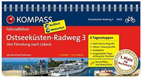 KOMPASS Fahrradführer Ostseeküsten-Radweg 3, Von Flensburg nach Lübeck: Fahrradführer mit Routenkarten im optimalen Maßstab.