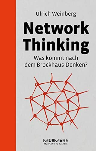 Network Thinking: Was kommt nach dem Brockhaus Denken?