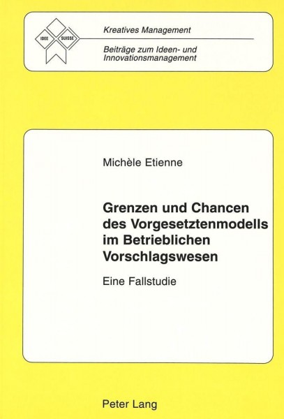 Grenzen und Chancen des Vorgesetztenmodells im Betrieblichen Vorschlagswesen