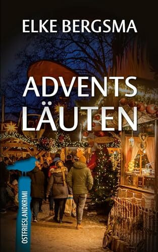 Adventsläuten: Ostfriesland-Kurzkrimi (Büttner und Hasenkrug ermitteln)