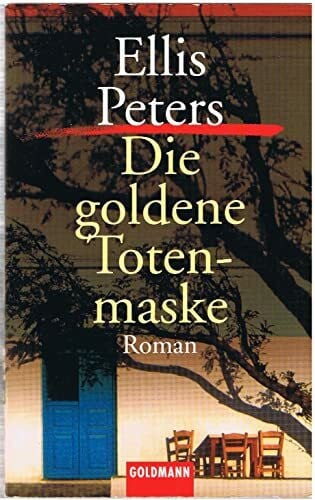 Die goldene Totenmaske: Roman