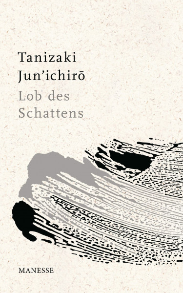 Lob des Schattens: Entwurf einer japanischen Ästhetik - Übersetzt von Eduard Klopfenstein