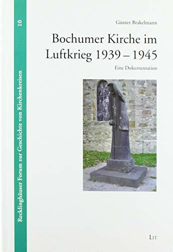 Kirche im Luftkrieg 1939-1945 - Das Beispiel der Kreissynode Bochum