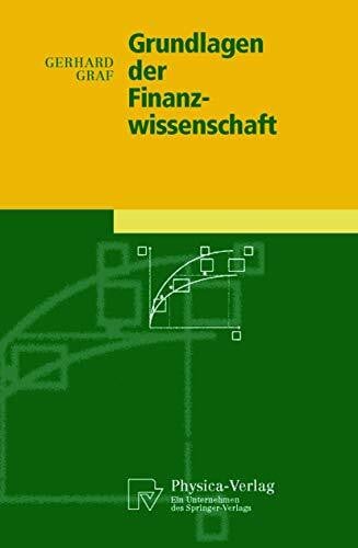 Grundlagen der Finanzwissenschaft (Physica-Lehrbuch)
