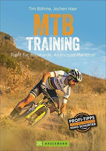 Mountainbiken: Training für Mountainbiker. Trainingskonzepte und Workouts für Grundlagentraining, Marathon- und Alpencross-Vorbereitung: Topfit für: Hausrunde, Alpencross, Marathon