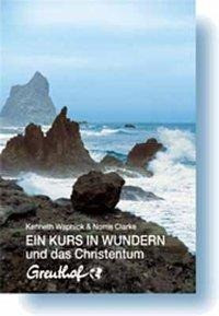 Wapnick, K: Kurs in Wundern und das Christentum