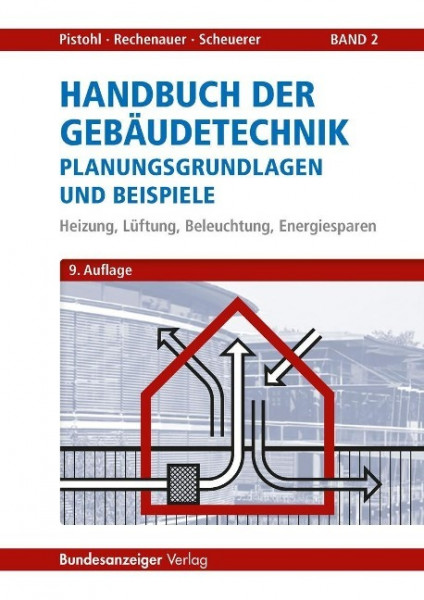 Handbuch der Gebäudetechnik - Planungsgrundlagen und Beispiele