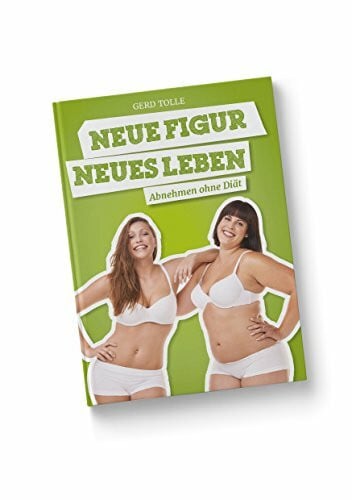 Neue Figur - Neues Leben: Abnehmen ohne Diät