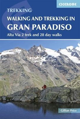 Walking and Trekking in the Gran Paradiso