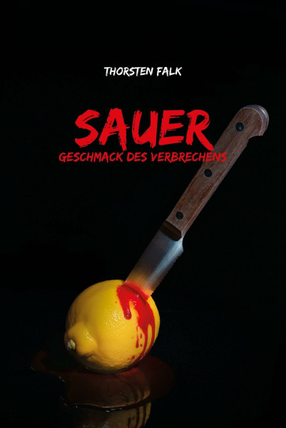 Geschmack des Verbrechens: Sauer
