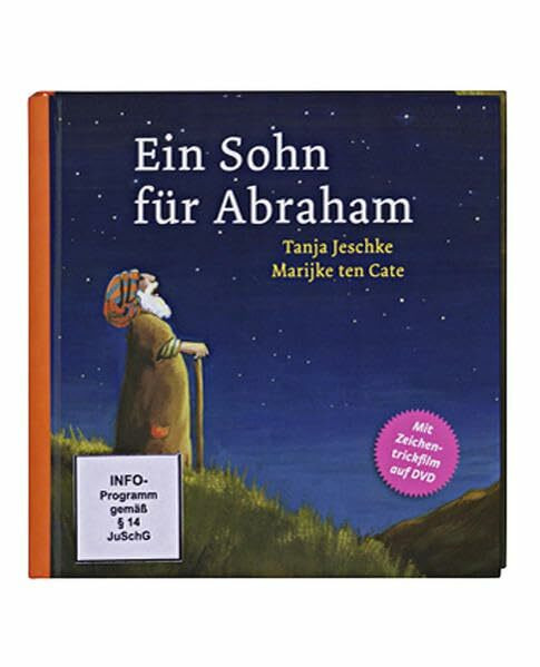 Ein Sohn für Abraham (Geschichten aus der Bibel für Kinder)