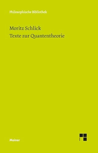 Texte zur Quantentheorie (Philosophische Bibliothek)