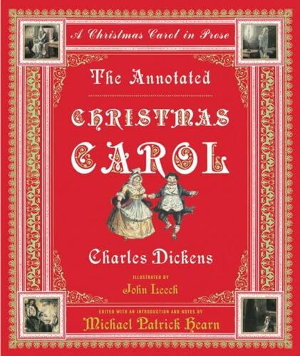 The Annotated Christmas Carol: A Christmas Carol in Prose (The Annotated Books, Band 0)