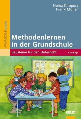 Methodenlernen in der Grundschule: Bausteine für den Unterricht