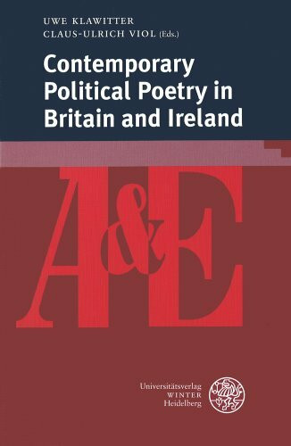 Contemporary Political Poetry in Britain and Ireland (anglistik & englischunterricht, Band 77)