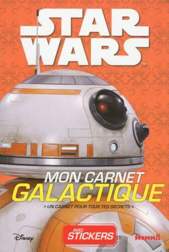 Disney Star Wars Mon Carnet Galactique (BB-8): Un carnet pour tous tes secrets, avec stickers