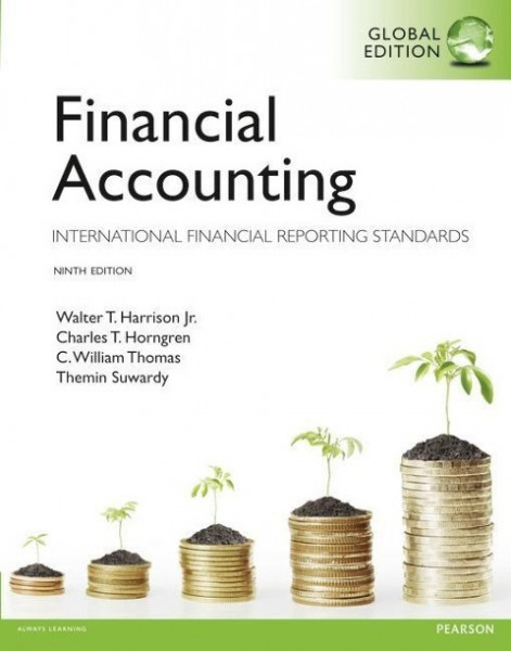 Financial Accounting: Global Edition : International Financial Reporting Standards