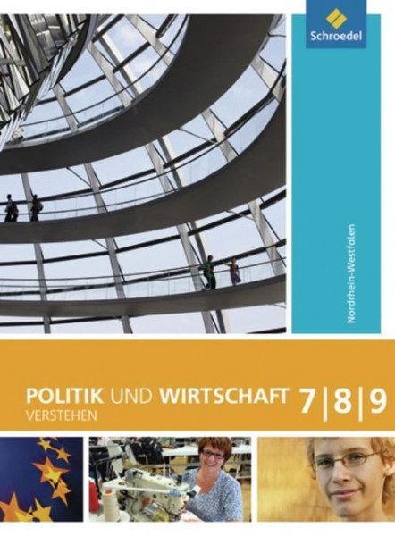 Politik und Wirtschaft verstehen 7 - 9. Schülerband