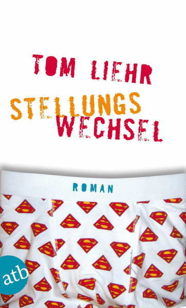 Stellungswechsel: Roman nach dem Drehbuch von Maggie Peren und Christian Bayer