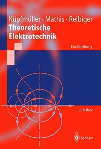 Theoretische Elektrotechnik: Eine Einführung (Springer-Lehrbuch)