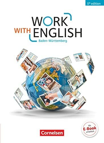 Work with English - 5th edition - Baden-Württemberg - A2-B1+: Schulbuch