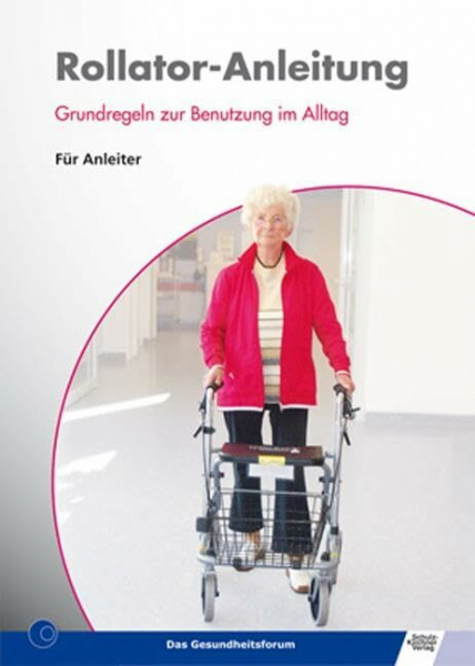 Rollator-Anleitung: Grundregeln zur Benutzung im Alltag - Für Anleiter