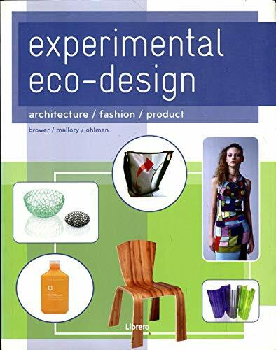 Experimental eco-design: architecture, fashion, product